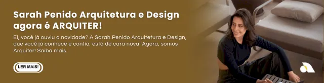 banner-sarah-penido-arquitetura-e-design-agora-e-arquiter